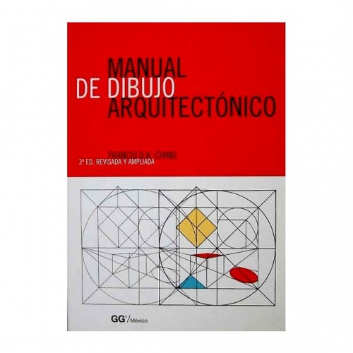 Beula Arkitec: Manual del Dibujo Arquitectónico 3° Edición