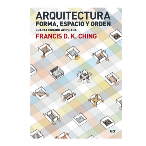 Beula Arkitec: Arquitectura Forma, Espacio y Orden 4° Edición
